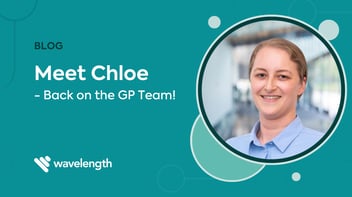 Wavelength team news – Chloe is back on the GP Team!